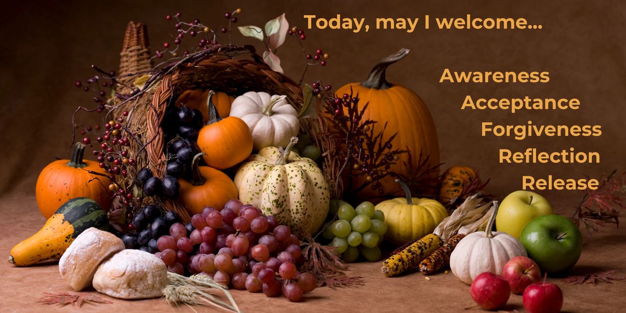 A cornucopia filled with fall produce. "Today, may I welcome awareness, acceptance, forgiveness, reflection, release