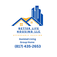 Better Life 
Housing LLC
