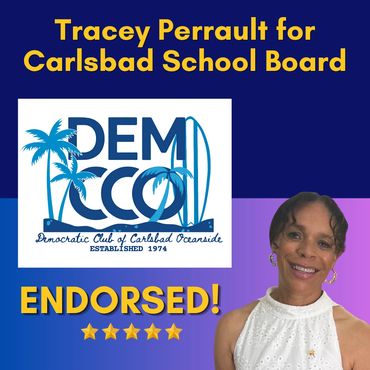 Tracey Perrault endorsed by Democratic Club of Carlsbad Oceanside for school board.