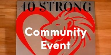 40 Strong Community Events
