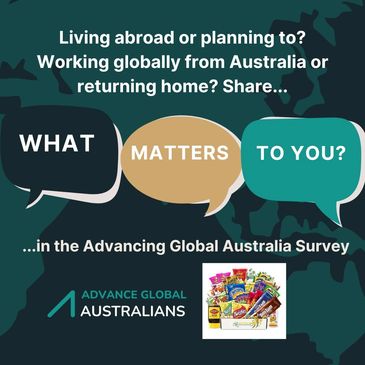 What matters most to Aussie Expats Coming Home? Share your thoughts in the annual Advance Global Aus