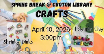 Event information, craft supplies in background, shrinky dinks and polymer clay examples