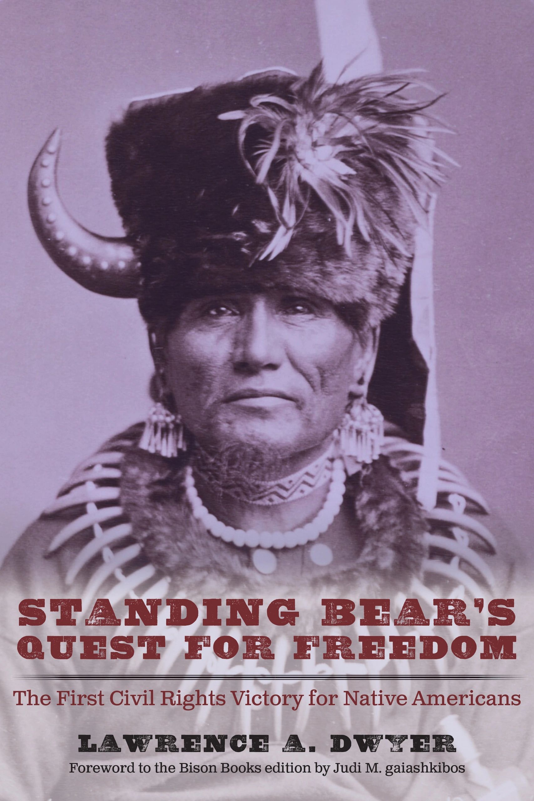 Chief Standing Bear and His Landmark Civil Rights Case