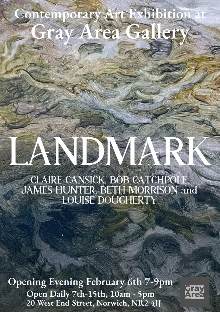Poster for LANDMARK art exhibition at Gray Area Gallery in Norwich.