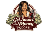 Get smart with money podcast