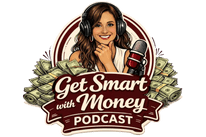 Get smart with money podcast