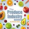 The Produce Industry Podcast