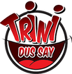 Trini Dus Say