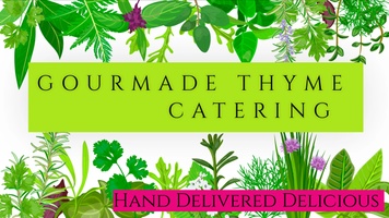 Gourmade Thyme Catering 
On Site Personal Chef Services. 
Toronto