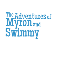 The Adventures of Myron and Swimmy