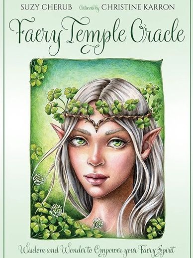 Faery Temple Oracle cards, author Suzy Cherub, traditional fairy illustrations by Christine Karron