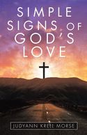 Cover of Simple Signs of God's Love by JudyAnn Krell Morse