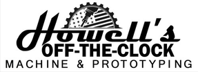 Howell's off-the-clock Machine and Prototyping