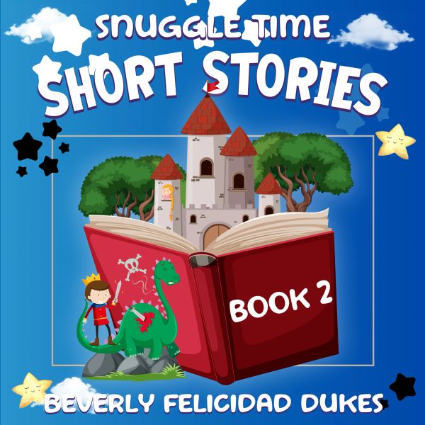 Cover of 'Snuggle Time Short Stories Book 2' with a castle, knight, and dragon illustration.
