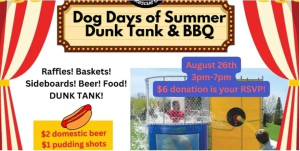 Event poster for Dog Days of Summer Dunk Tank &amp; BBQ with food, drinks, and activities.