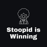 Stoopid is Winning