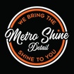 Metro Shine Detail 