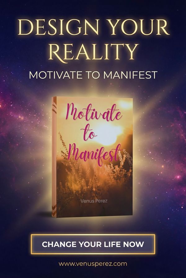 Venus Perez, Motivate to Manifest, Spiritual, Best Self Help book, 