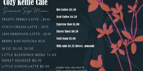 Cozy Kettle Cafe summer sip menu with various latte options and coffee add-ons.