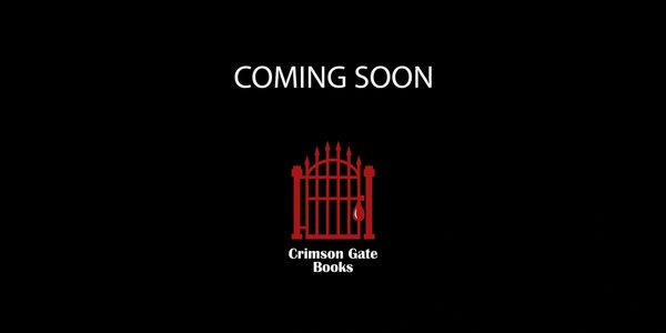 Coming soon announcement from Crimson Gate Books.