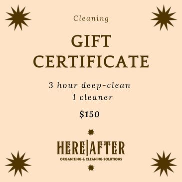 This Gift Certificate buys you one 6-hour cleaning session in any area of your home. The recipient o