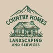 Country Homes Landscaping and Services