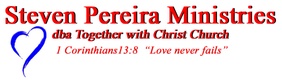 STEVEN PEREIRA MINISTRIES / TWCC