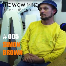 Simon Brown of &&& speaking on The WOW Mind