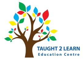 Taught 2 Learn 
Education Centre