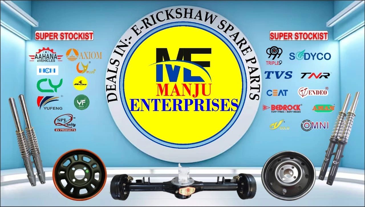 MANJU ENTERPRISES E-RICKSHAW SPARE PARTS WHOLESALER