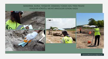 Archaeological excavation at Yenişehir Korğolu site for high-speed train project.