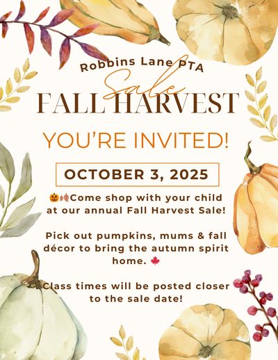 Invitation for Robbins Lane PTA Fall Harvest Sale on October 3, 2025.