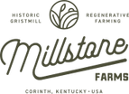 Millstone Farms - Corinth, KY