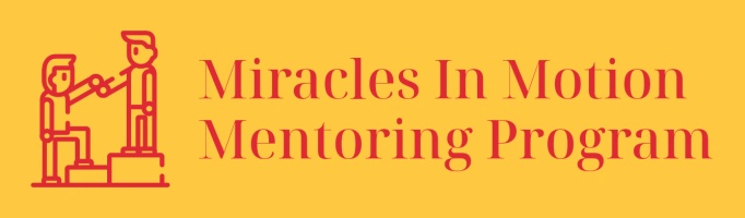 Miracles In Motion Mentoring Program