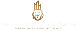 Premium Landscaping
 & Construction