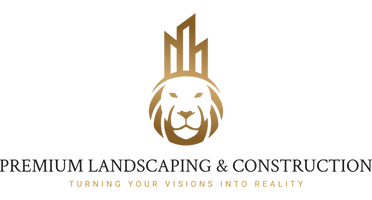 Premium Landscaping
 & Construction