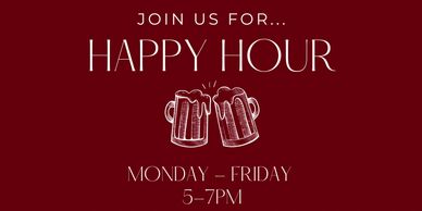 Happy Hour at Happy Wolf Pub Company, Monday to Friday, 5-7 PM.
