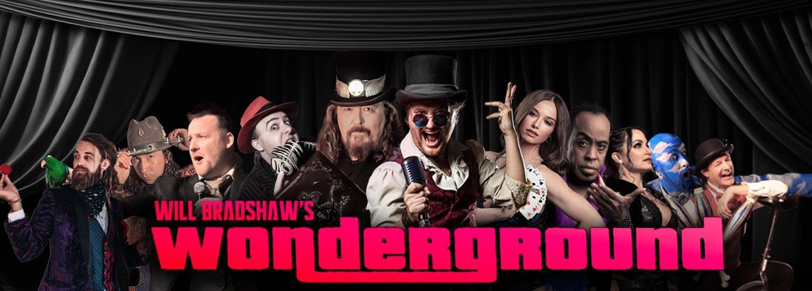 Performers in eclectic costumes promote Will Bradshaw's Wonderground show.