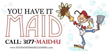 You Have it Maid