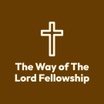 The Way of The Lord Fellowship
