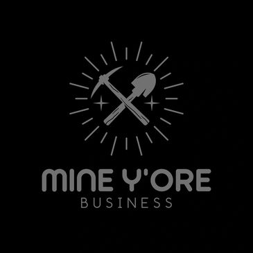 Logo with pickaxe and shovel and text 'Mine Y'Ore Business'.