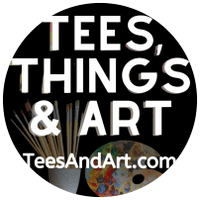 Tees, Things & Art