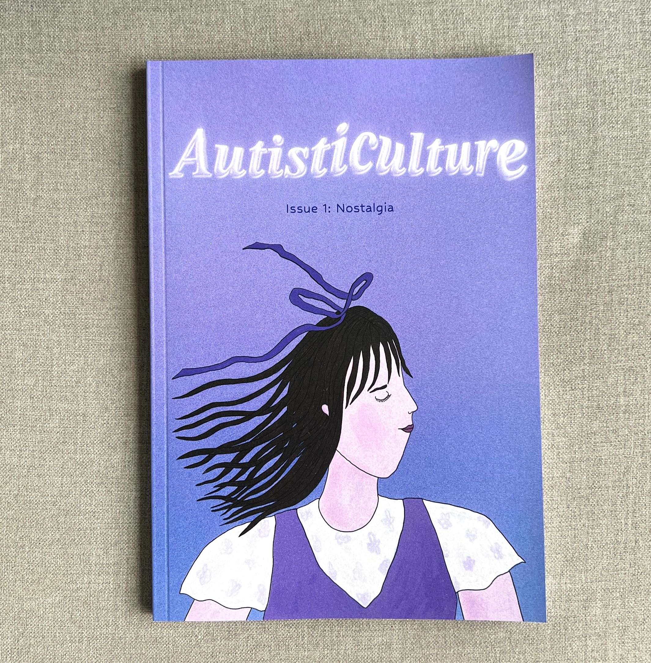 Cover image of Autisticulture Magazine Issue 1: Nostalgia.