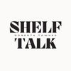 SHELF TALK