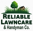 Reliable Lawncare and Handyman LLC.
