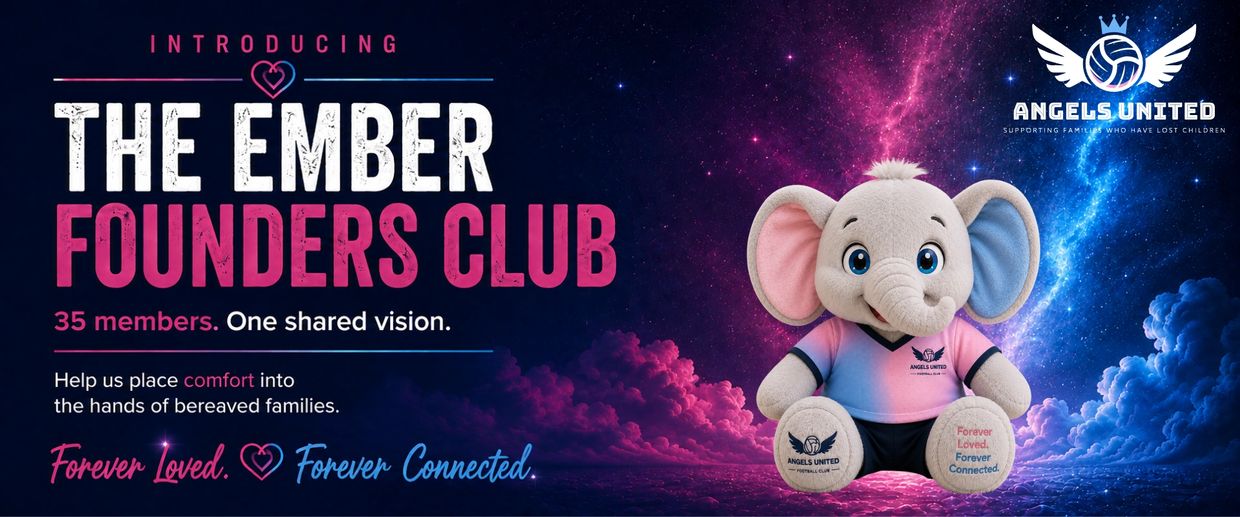 Introducing The Ember Founders Club by Angels United supporting bereaved families.