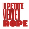 The Petite Velvet Rope