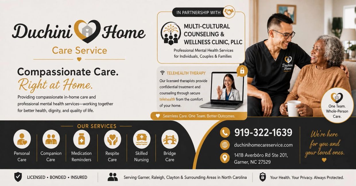 Duchini Home Care Service offers compassionate in-home care and mental health services in North Carolina.