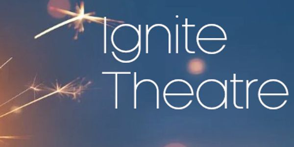 Ignite Theatre banner