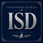 International Silver Day